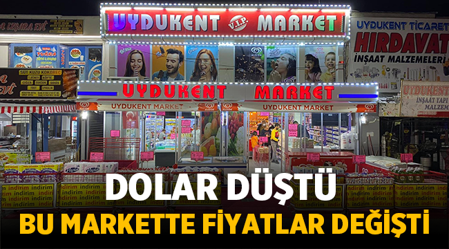 Dolar düştü, Afyon'da bu markette fiyatlar değişti! 