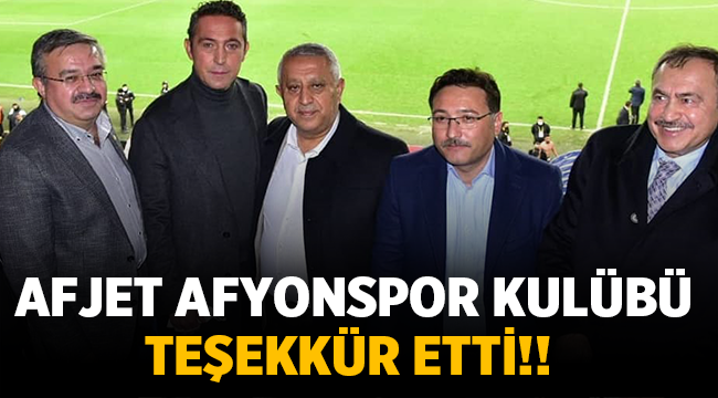 Fenerbahçe maçı sonrası Afjet Afyonspor Kulübünden teşekkür!