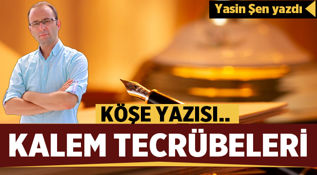 Kalem Tecrübeleri - Yasin Şen