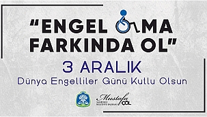 Mustafa Çöl, 3 Aralık Dünya Engelliler Günü mesajı yayımladı