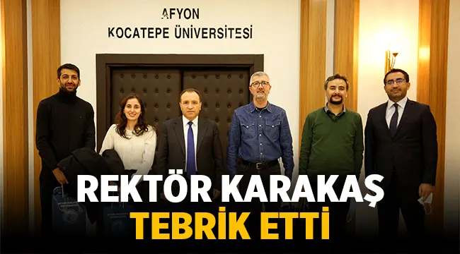 Rektör Karakaş tebrik etti