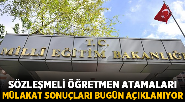 Sözleşmeli öğretmen mülakat sonuçları! 