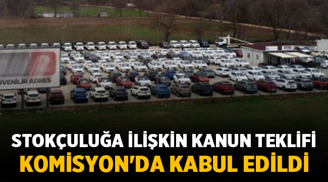 Stokçuluğa karşı teklif kabul edildi