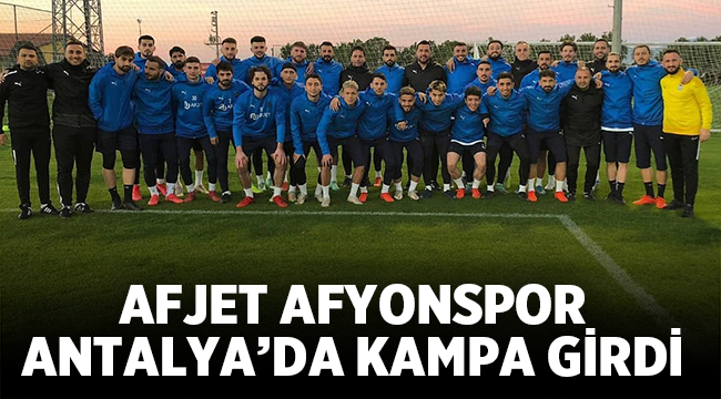Afjet Afyonspor, kampa girdi