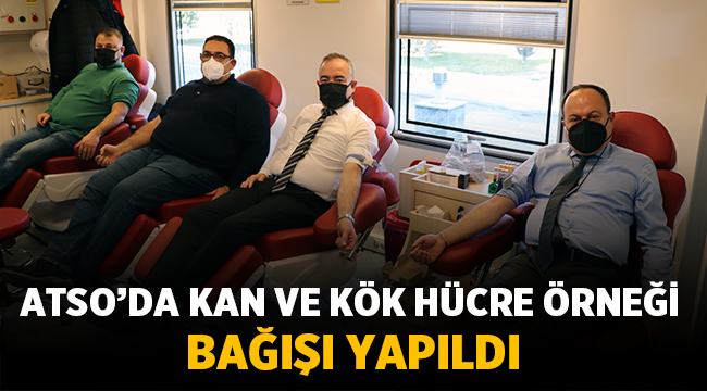 Atso'da kan ve kök hücre örneği bağışı gerçekleştirildi
