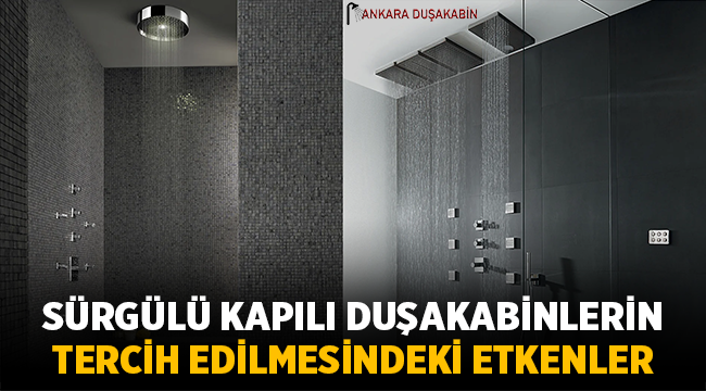 Sürgülü Kapılı Duşakabinlerin Tercih Edilmesindeki Etkenler