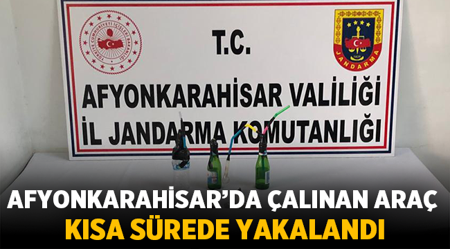 Afyon'da çalınan araç Gazlıgöl'de yakalandı!
