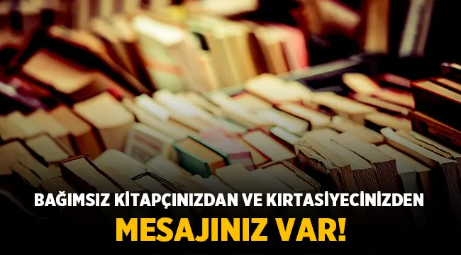 Bağımsız Kitapçı ve Kırtasiyeciler ortak bildiri yayınladı!