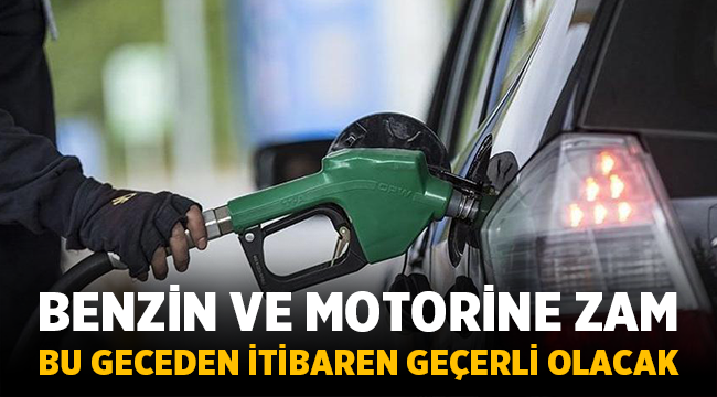 Benzin ve Motorine bir zam daha!