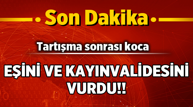 Emirdağ'da öfkeli koca eşini ve kayınvalidesini vurdu! 