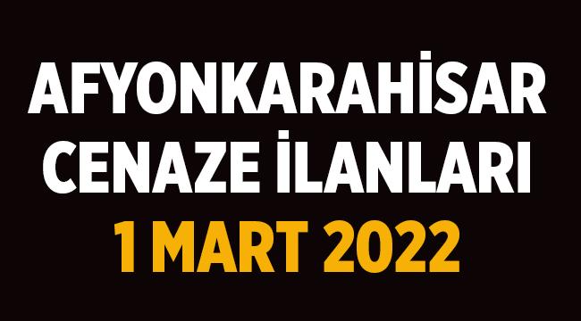 Afyon'da bugün 5 kişi vefat etti!