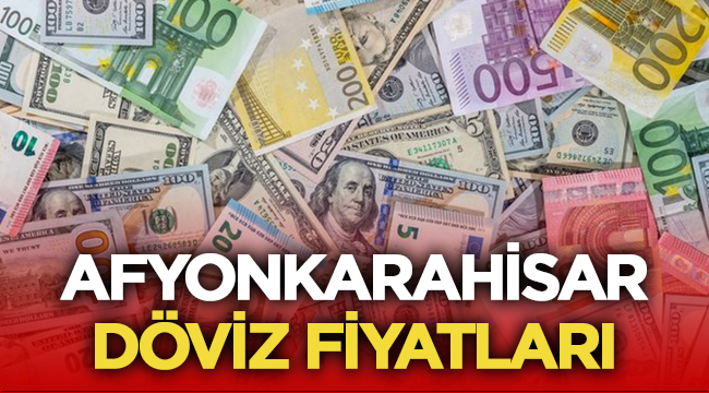 Afyon Döviz Fiyatları