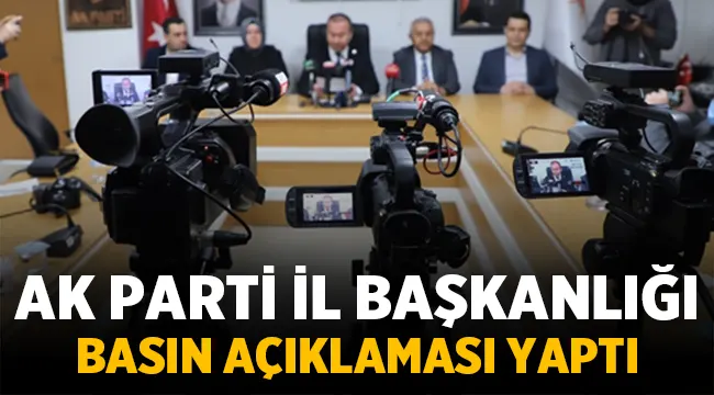 Ak Parti Afyonkarahisar İl Başkanlığı Basın Açıklaması