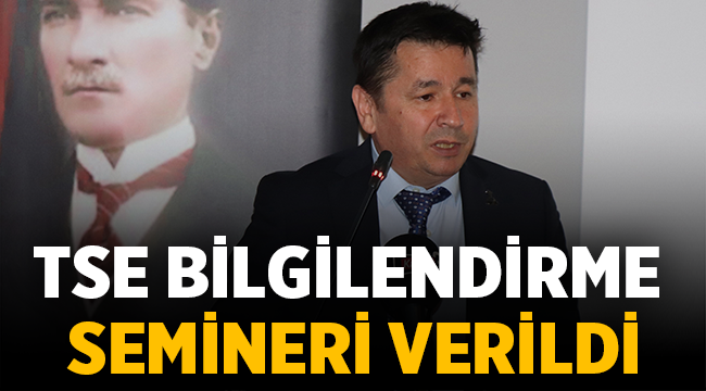 ATSO'da TSE bilgilendirme semineri verildi