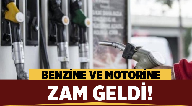 Benzine ve motorine zam geldi! 