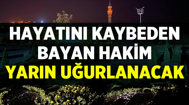 Çiğdem Hakim yarın son yolculuğuna uğurlanacak!