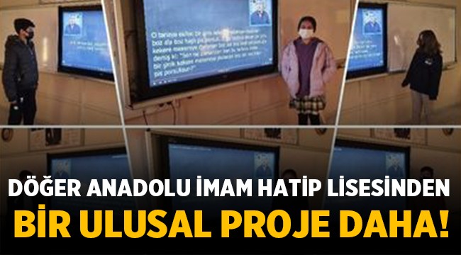 Döğer Anadolu İmam Hatip Lisesinden Bir Ulusal Proje Daha!