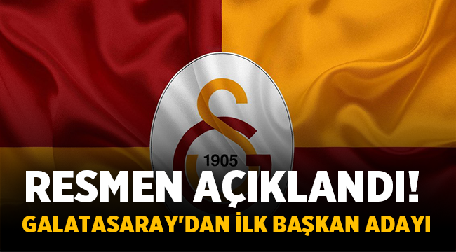 Galatasaray'da İlk başkan adayı açıklandı!