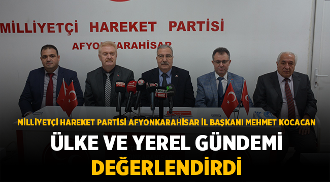 Mehmet Kocacan ülke ve yerel gündemi değerlendirdi