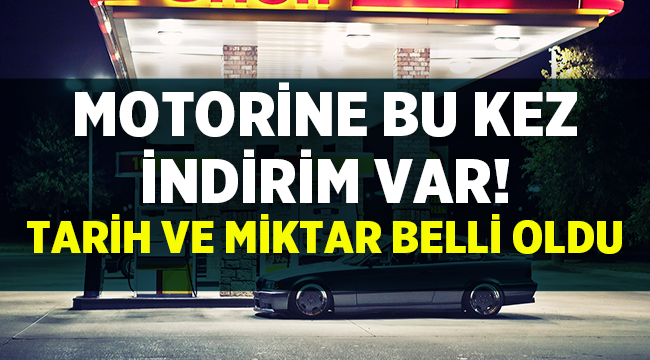 Motorine indirim geliyor! İşte Tarih ve indirim miktarı