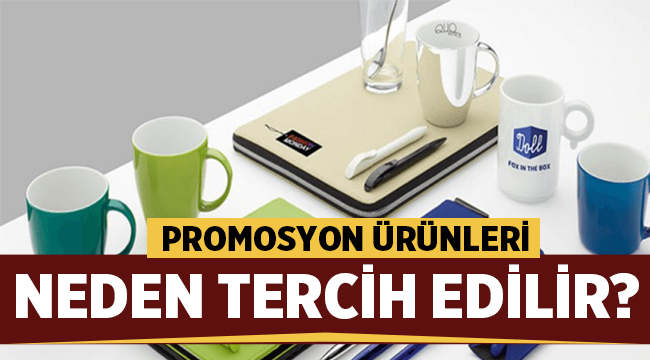 Promosyon Ürünleri Neden Tercih Edilir?