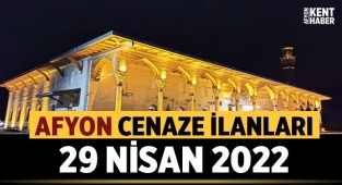 Afyon Cenaze İlanları: 29 Nisan 2022