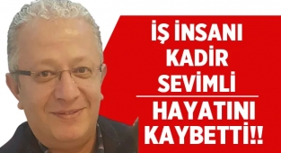 Afyonlu iş insanı Kadir Sevimli vefat etti