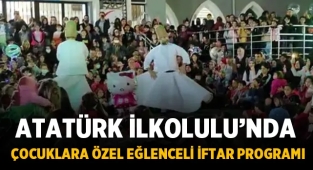 Atatürk İlkokulu'nda çocuklara özel eğlenceli iftar programı