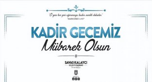 Belediye Başkanı Savaş Kalaycı’nın Kadir Gecesi Mesajı