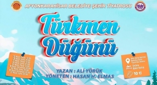 Belediye Şehir Tiyatrosu, Türkmen Düğünü ile İzleyicilerin karşısına çıkacak