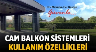Cam Balkon Sistemleri Kullanım Özellikleri