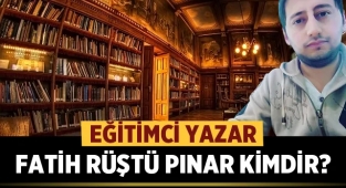 Eğitimci Yazar Fatih Rüştü Pınar Kimdir?