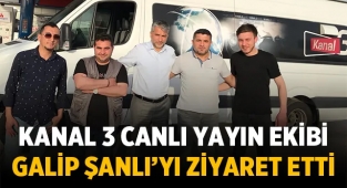 Kanal 3 Canlı Yayın ekibi, Galip Şanlı'yı Ziyaret Etti