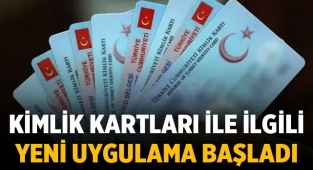 Kimlik kartlarıyla ilgili yeni gelişme!