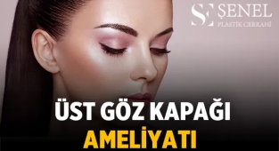 Üst Göz Kapağı Ameliyatı