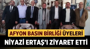 Afyon Basın Birliği Üyeleri, Niyazi Ertaş’ı Ziyaret Etti