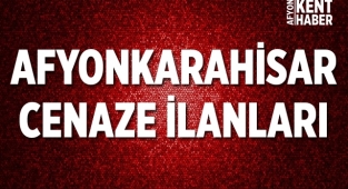 Afyon Cenaze İlanları: 2 Mayıs 2022
