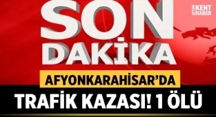 Afyonkarahisar'da otomobil ile motosiklet çarpıştı: 1 kişi öldü