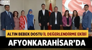 Altın Bebek Dostu ekibi Afyonkarahisar'da