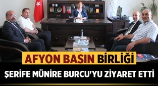 Afyon Basın Birliği, Şerife Münire Burcu'yu ziyaret etti
