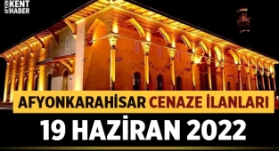 Afyon Vefat Duyuruları | 19.06.2022