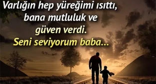 Babalar Günü mesajları ve sözleri