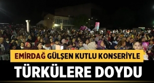 Emirdağ Gülşen Kutlu Konseriyle Coştu