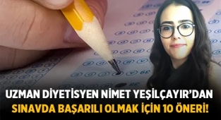 Nimet Yeşilçayır'dan sınavda başarılı olmak için 10 öneri! 
