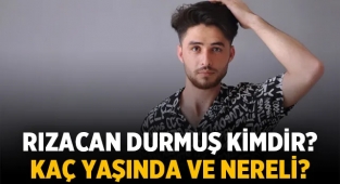 Rızacan Durmuş kimdir, kaç yaşında ve nereli?