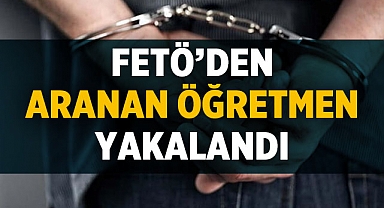 Afyon'da FETÖ'den kesinleşmiş cezası bulunan öğretmen yakalandı