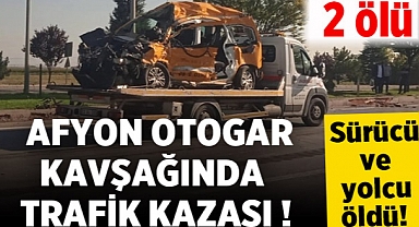 Afyon Otogar Kavşağı’nda ticari taksi ile tır çarpıştı: 2 ölü