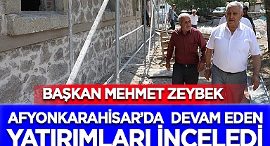 Afyonkarahisar'da devam eden yatırımları inceledi