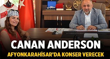 Canan Anderson Afyonkarahisar’da konser verecek