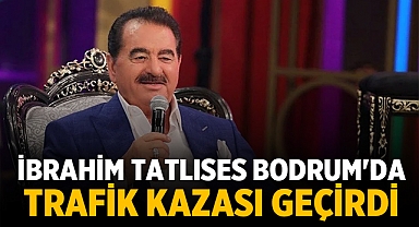 İbrahim Tatlıses trafik kazası geçirdi!